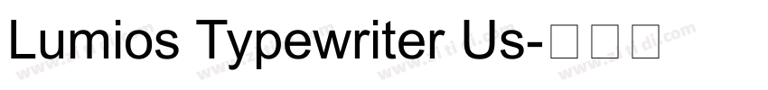 Lumios Typewriter Us字体转换